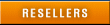 RESELLERS