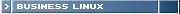> BUSINESS LINUX