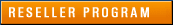 RESELLER PROGRAM