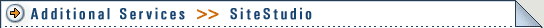 > Additional Services >> SiteStudio