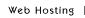 Web Hosting