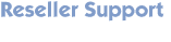 Reseller Support
